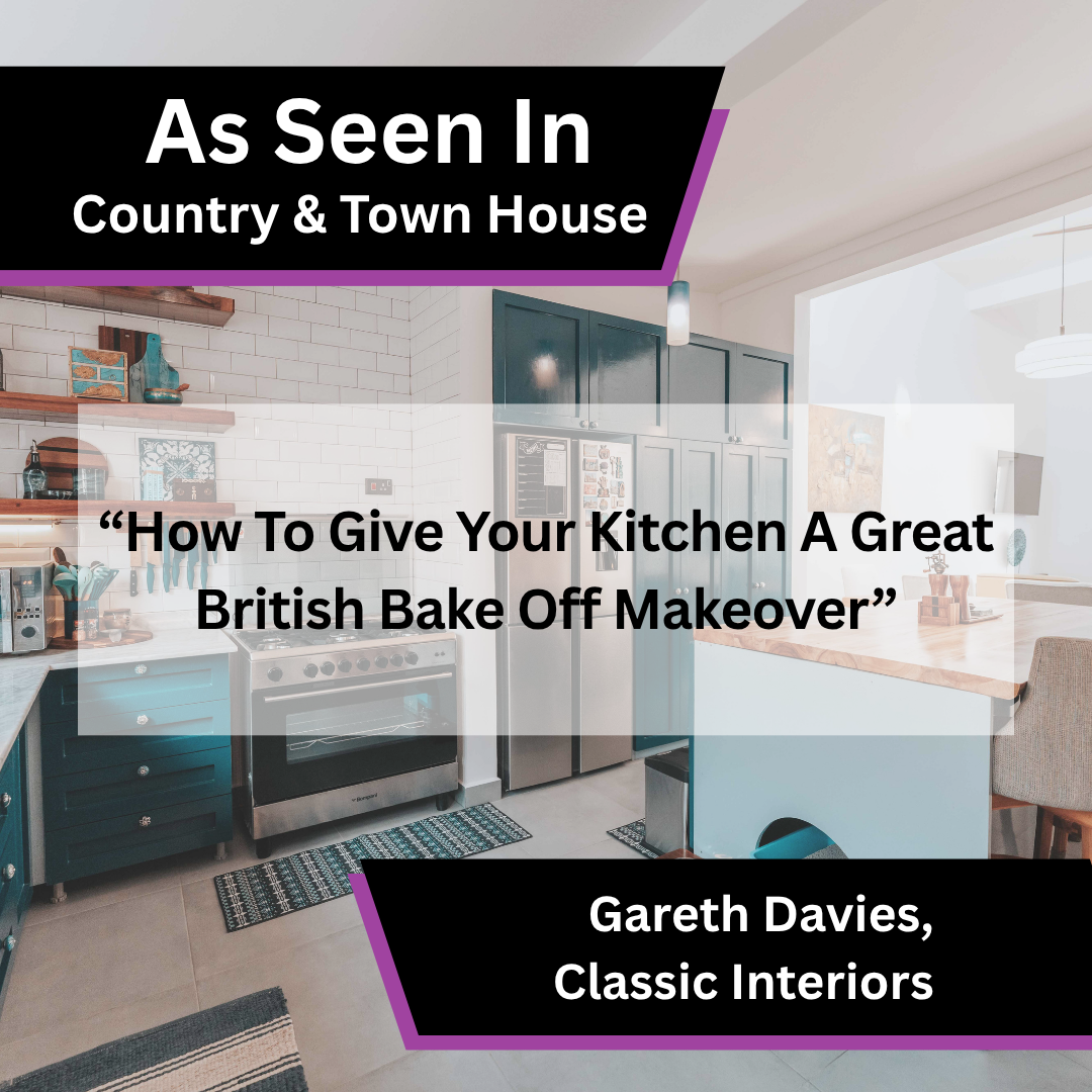 Gareth Davies of Classic Interiors on Great British Bake Off kitchen interiors in Country & Town House