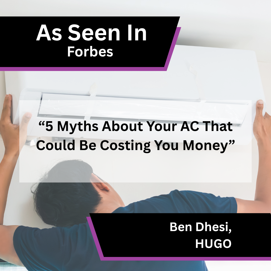 Ben Dhesi of HUGO on AC myths costing you money in Forbes