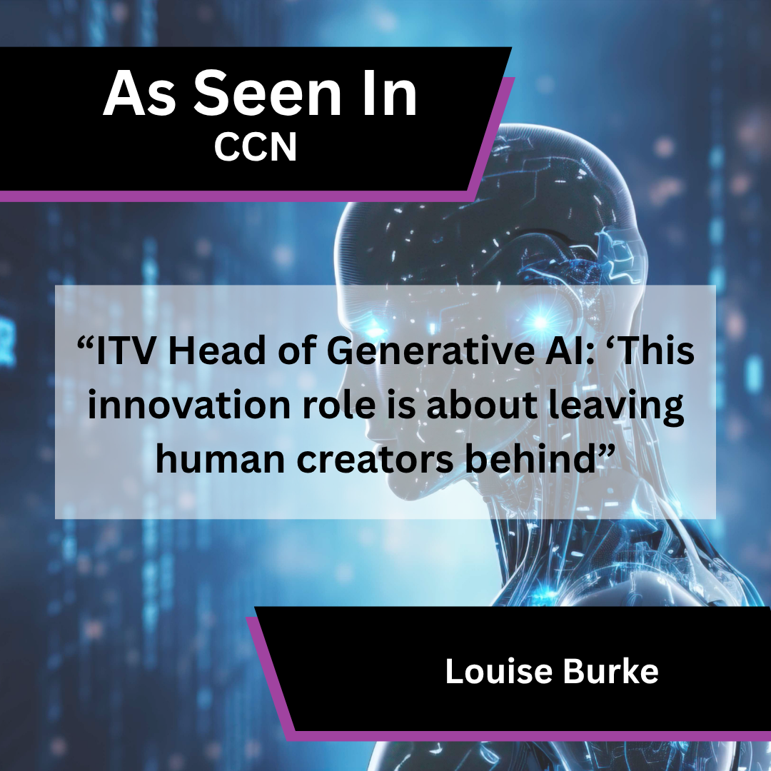 Louise Burke on generative AI and human creators in CCN