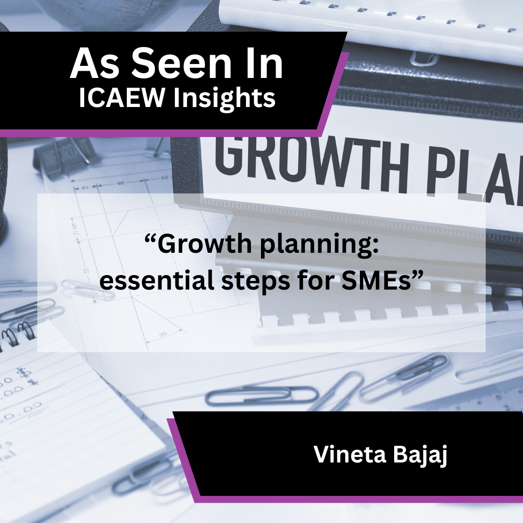 Vineta Bajaj on SME growth planning in ICAEW Insights