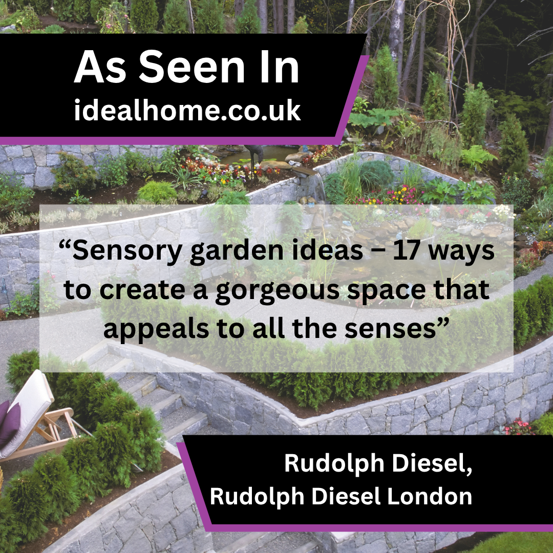 Rudolph Diesel of Rudolph Diesel London on sensory garden ideas in idealhome.co.uk