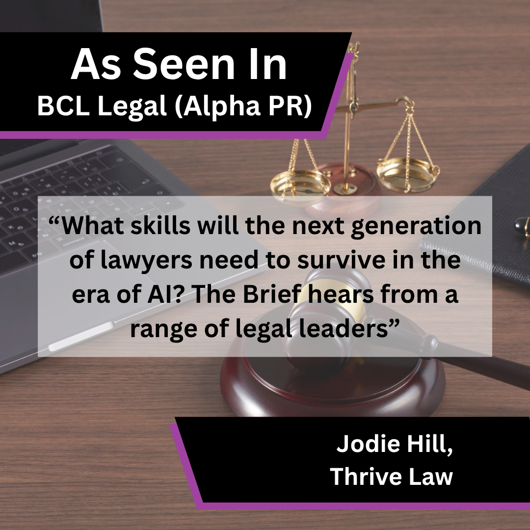 Jodie Hill of Thrive Law on AI and legal skills in BCL Legal