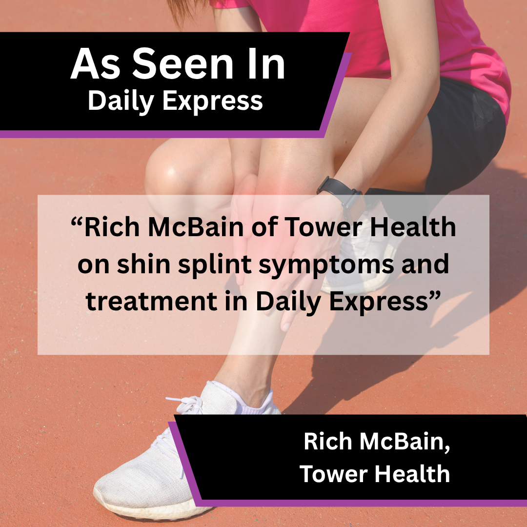 Rich McBain of Tower Health on shin splint symptoms and treatment in Daily Express