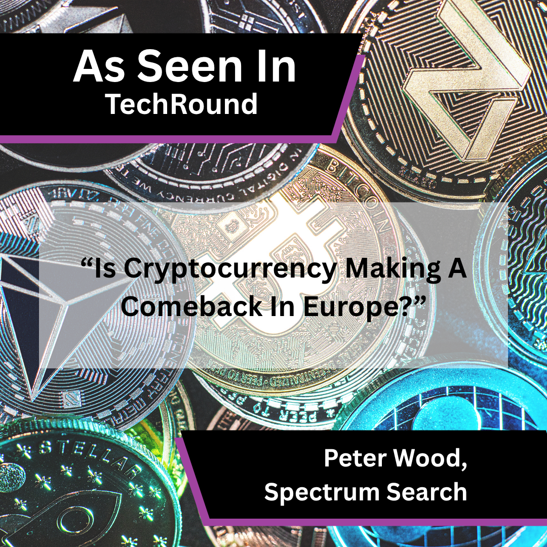 Peter Wood of Spectrum Search on cryptocurrency's comeback in Europe in TechRound