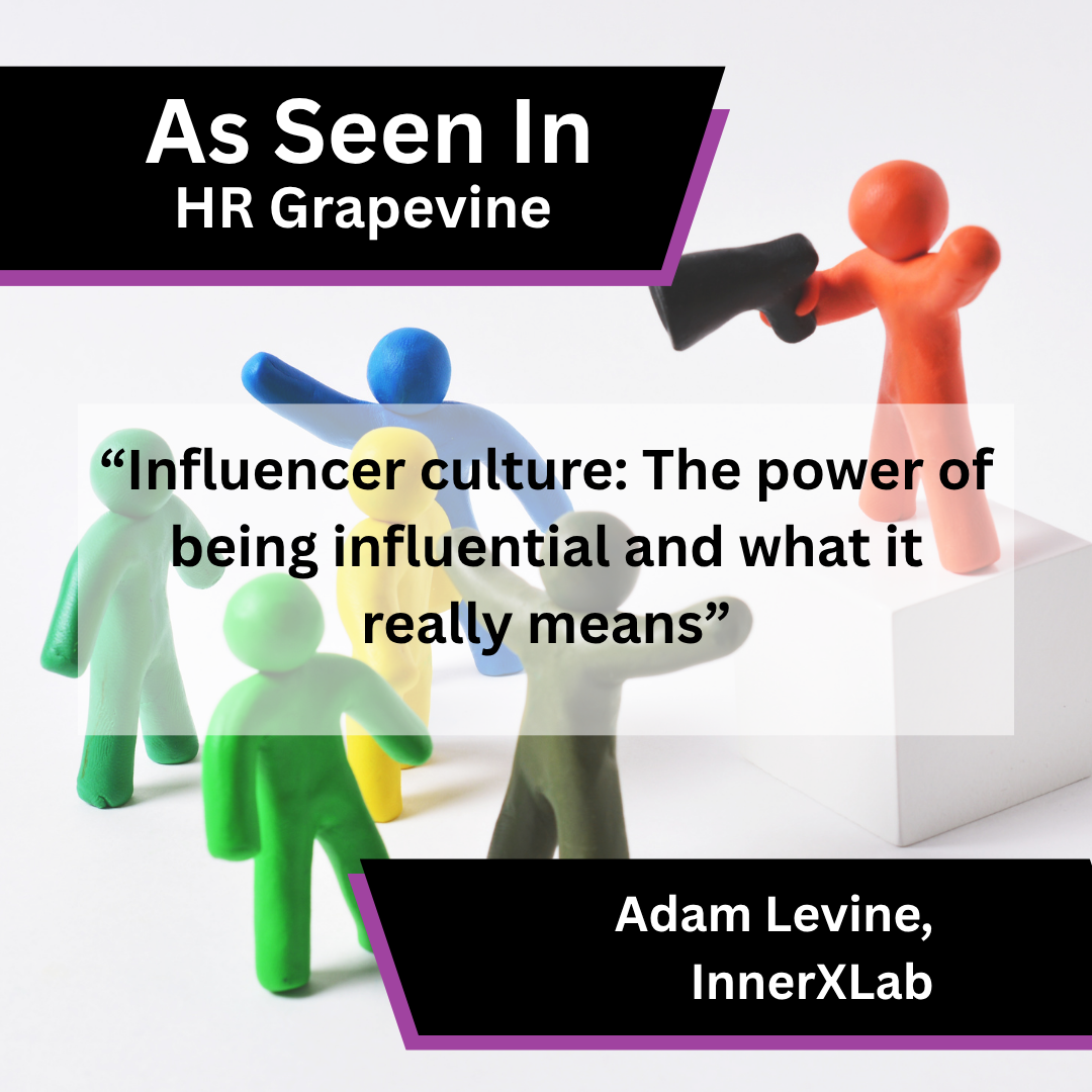 Adam Levine of InnerXLab on influence and leadership in HR Grapevine