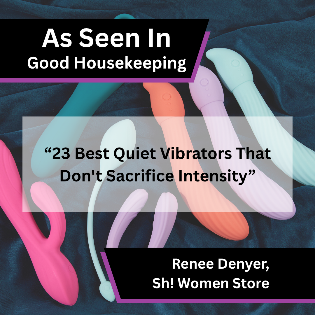 Renee Denyer of Sh! Women Store on quiet vibrators in Good Housekeeping