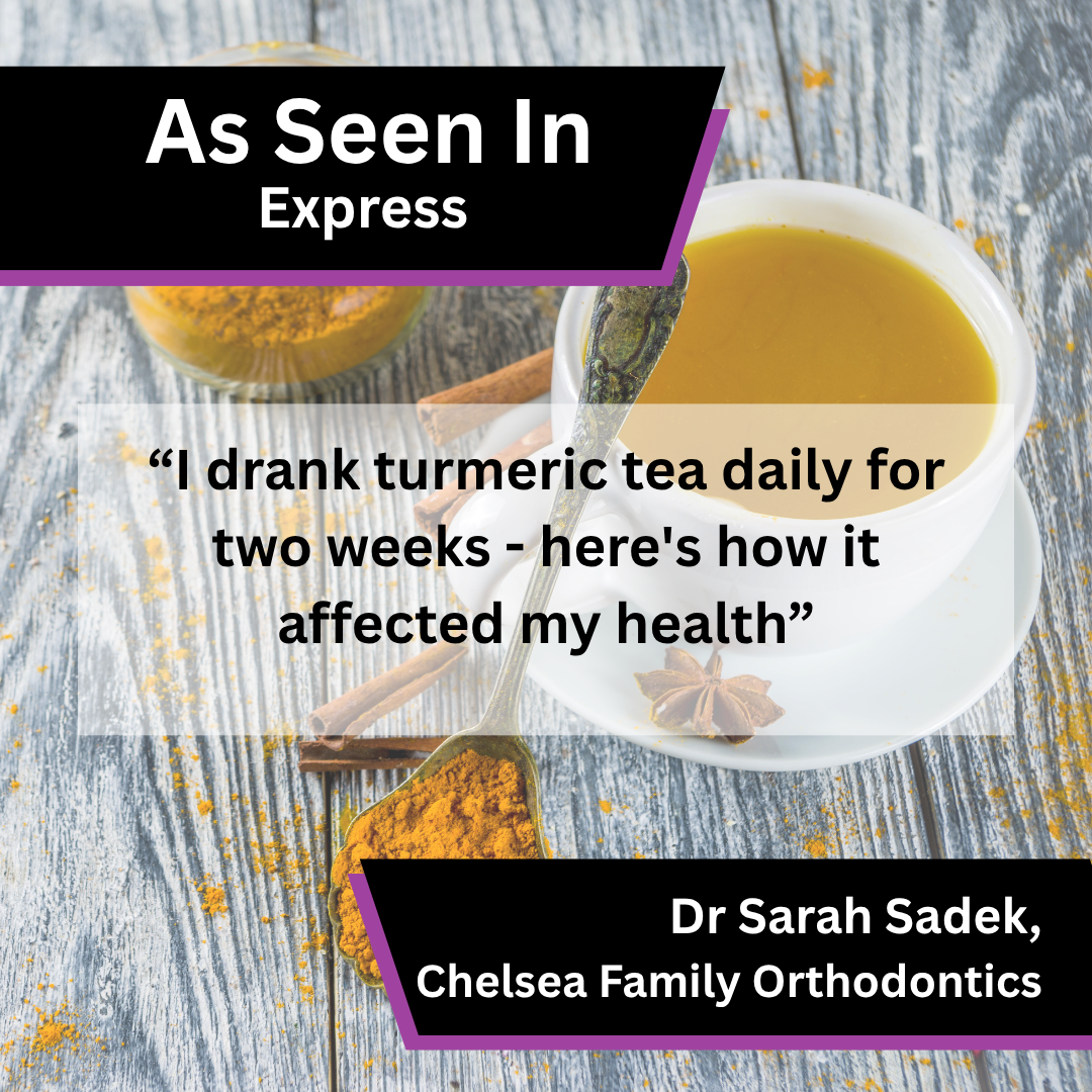 Dr Sarah Sadek of Chelsea Family Orthodontics on turmeric tea health benefits in Express