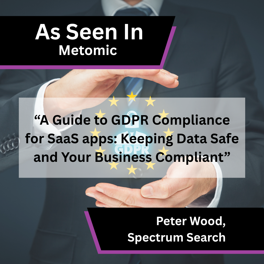Peter Wood of Spectrum Search on GDPR for SaaS apps in Metomic