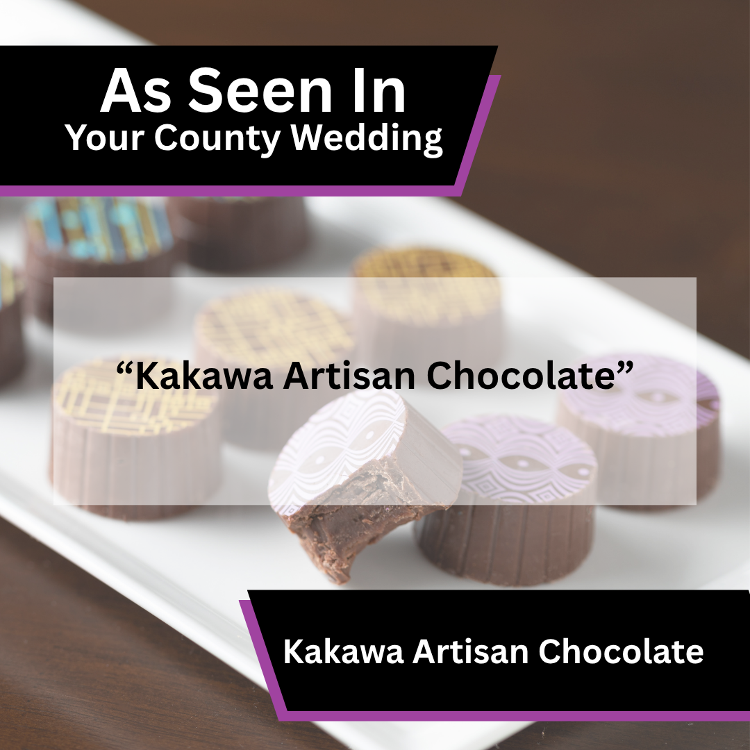 Kakawa Artisan Chocolate Featured in Your County Wedding