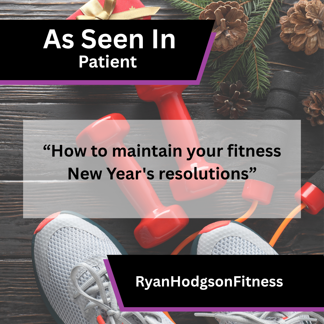 RyanHodgsonFitness Shares Advice on Maintaining Fitness Resolutions in Patient
