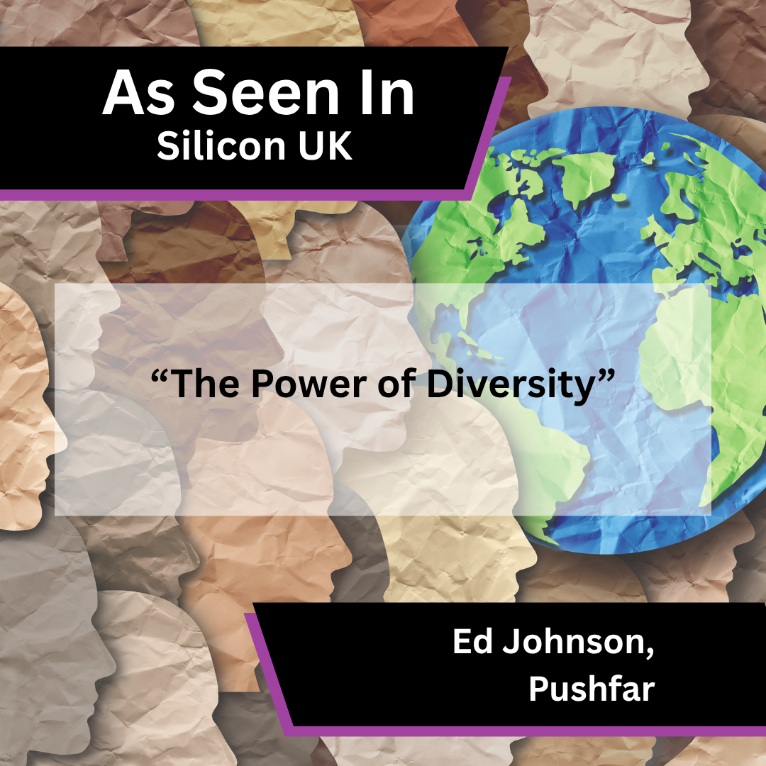 Pushfar on diversity in Silicon UK