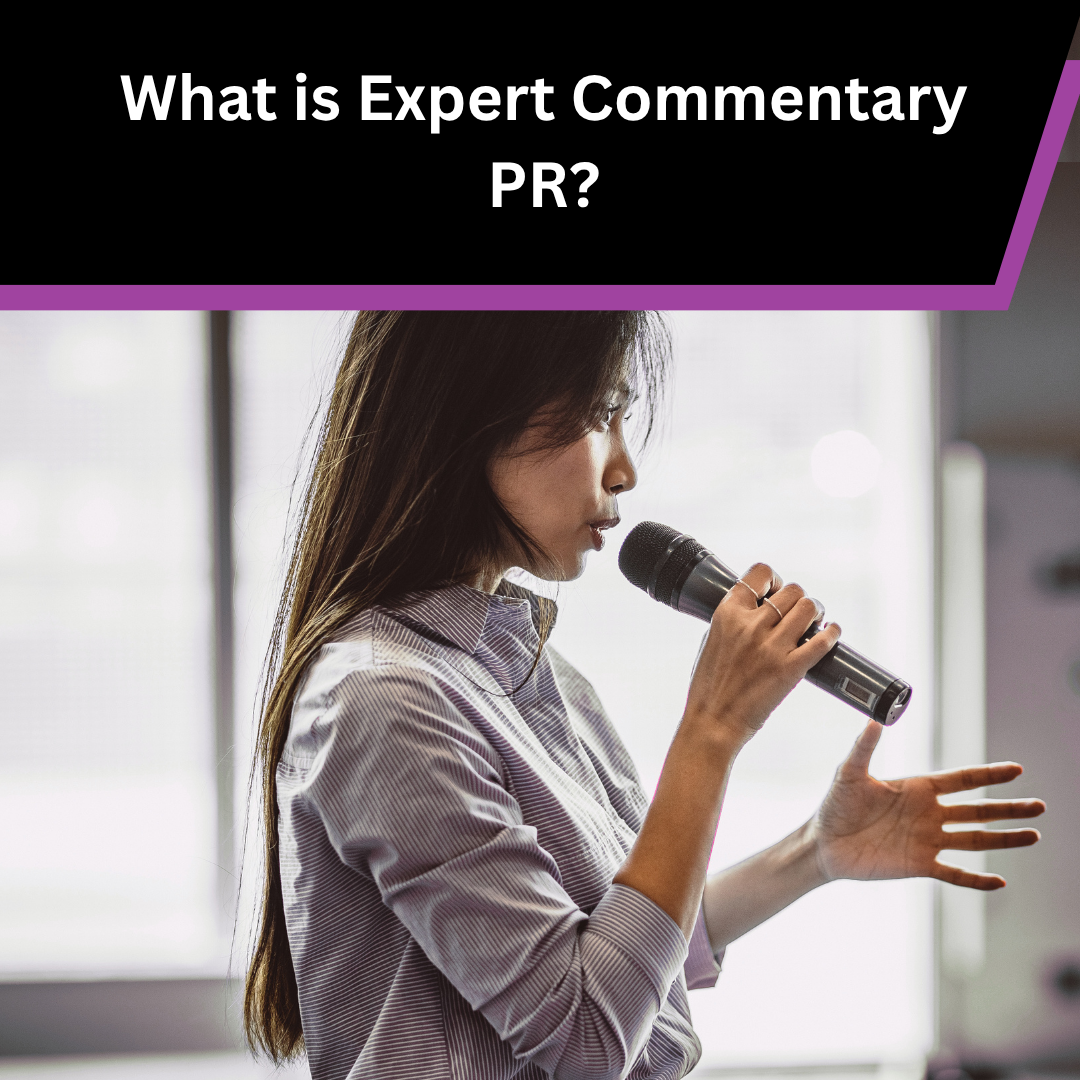What Is Expert Commentary PR? How Experts Get Quoted in the Media