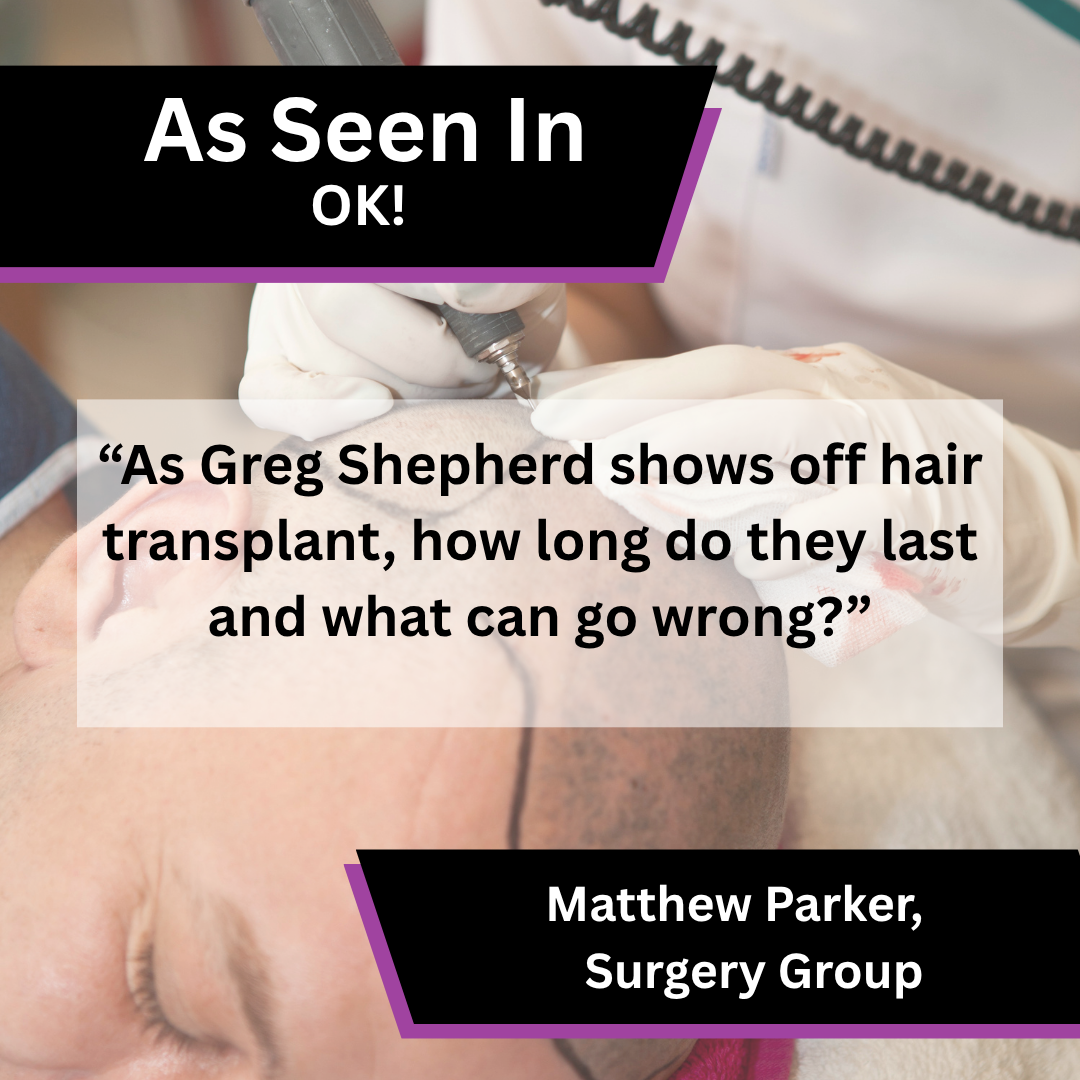 Matthew Parker of Surgery Group in OK! coverage about Greg Shepherd's hair transplant