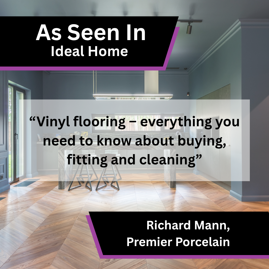 Richard Mann of Premier Porcelain on vinyl flooring in Ideal Home