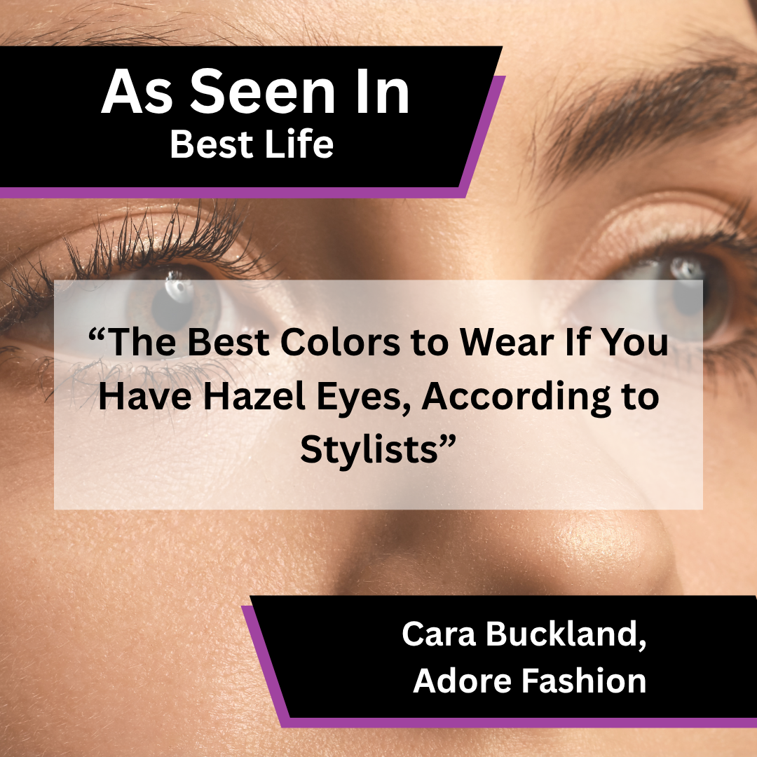 Cara Buckland of Adore Fashion on colours to wear for hazel eyes in Best Life