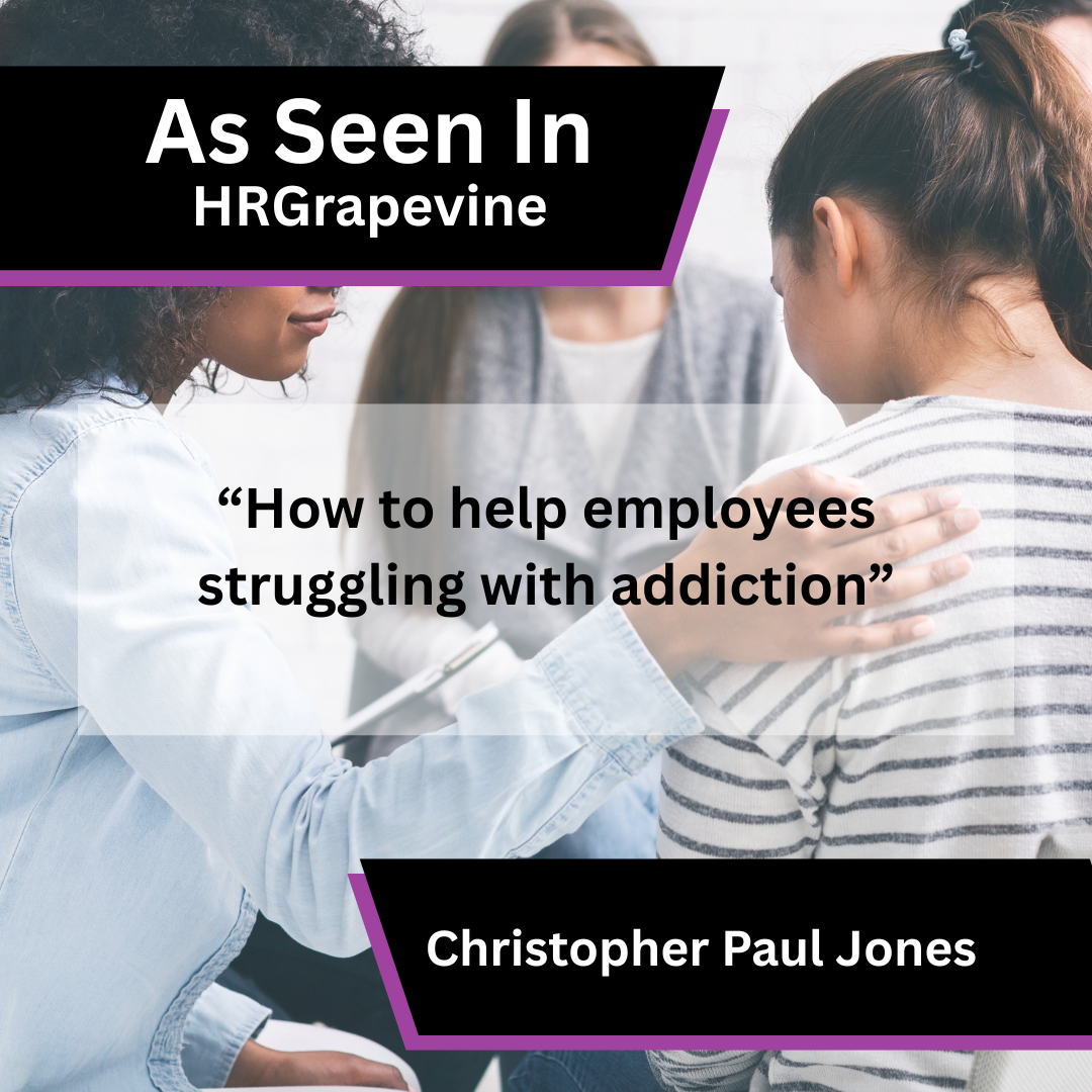 Christopher Paul Jones on employee addiction support in myGrapevine Magazine