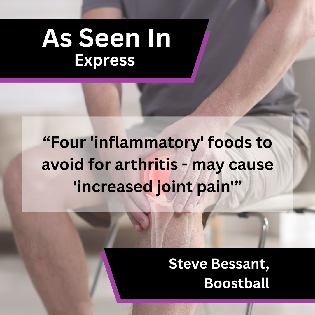 Steve Bessant of Boostball on arthritis foods to avoid in Express