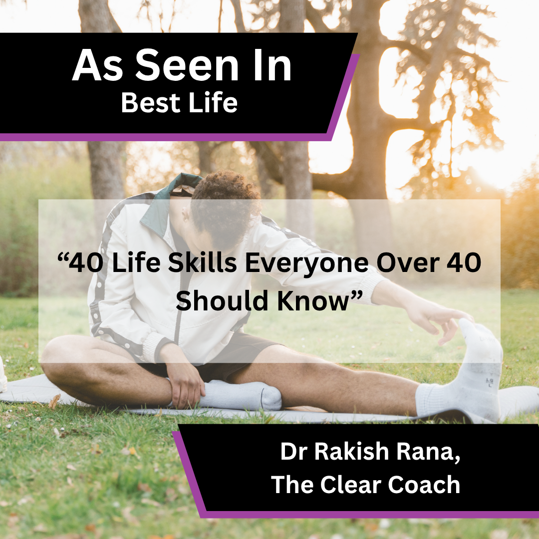 Dr Rakish Rana of The Clear Coach in Best Life on skills everyone over 40 should know