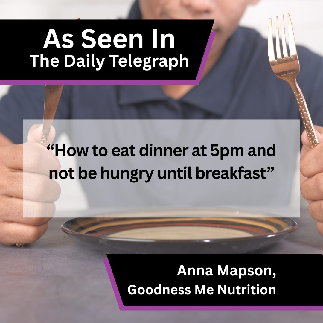 Goodness Me Nutrition Shares Advice on Meal Timing in The Daily Telegraph