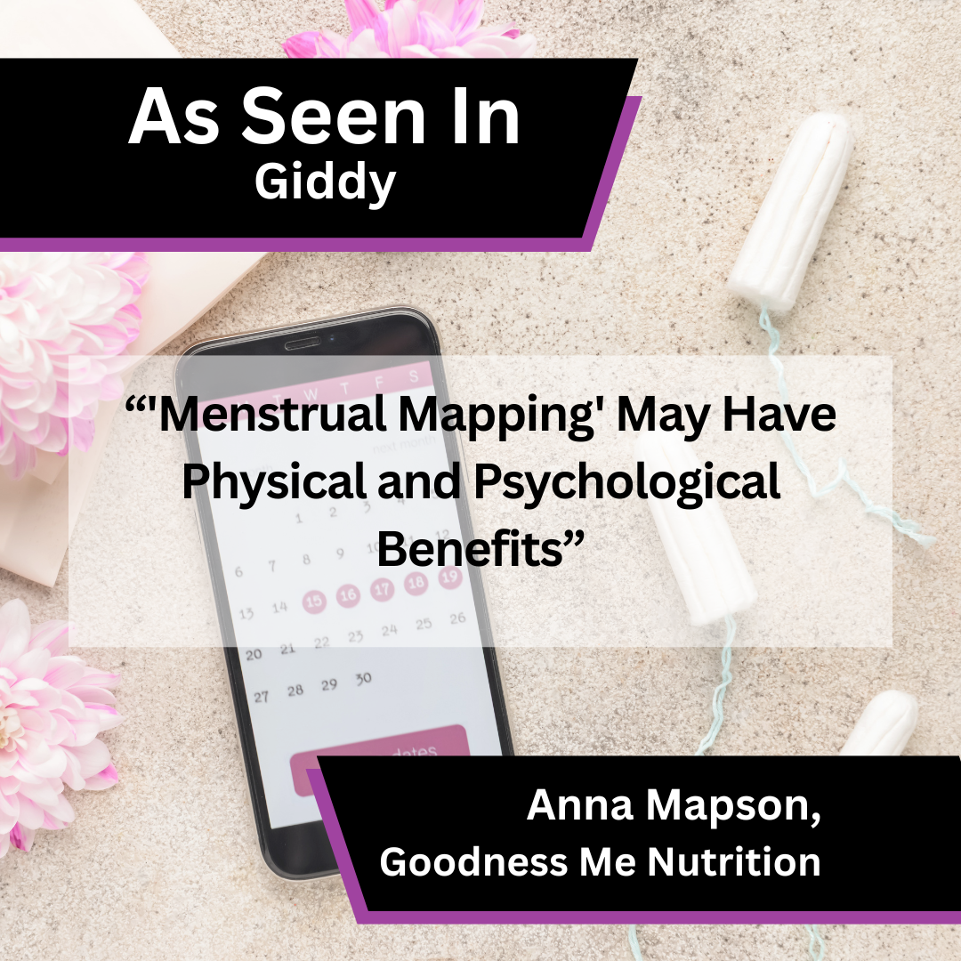 Goodness Me Nutrition insight on menstrual mapping in Giddy