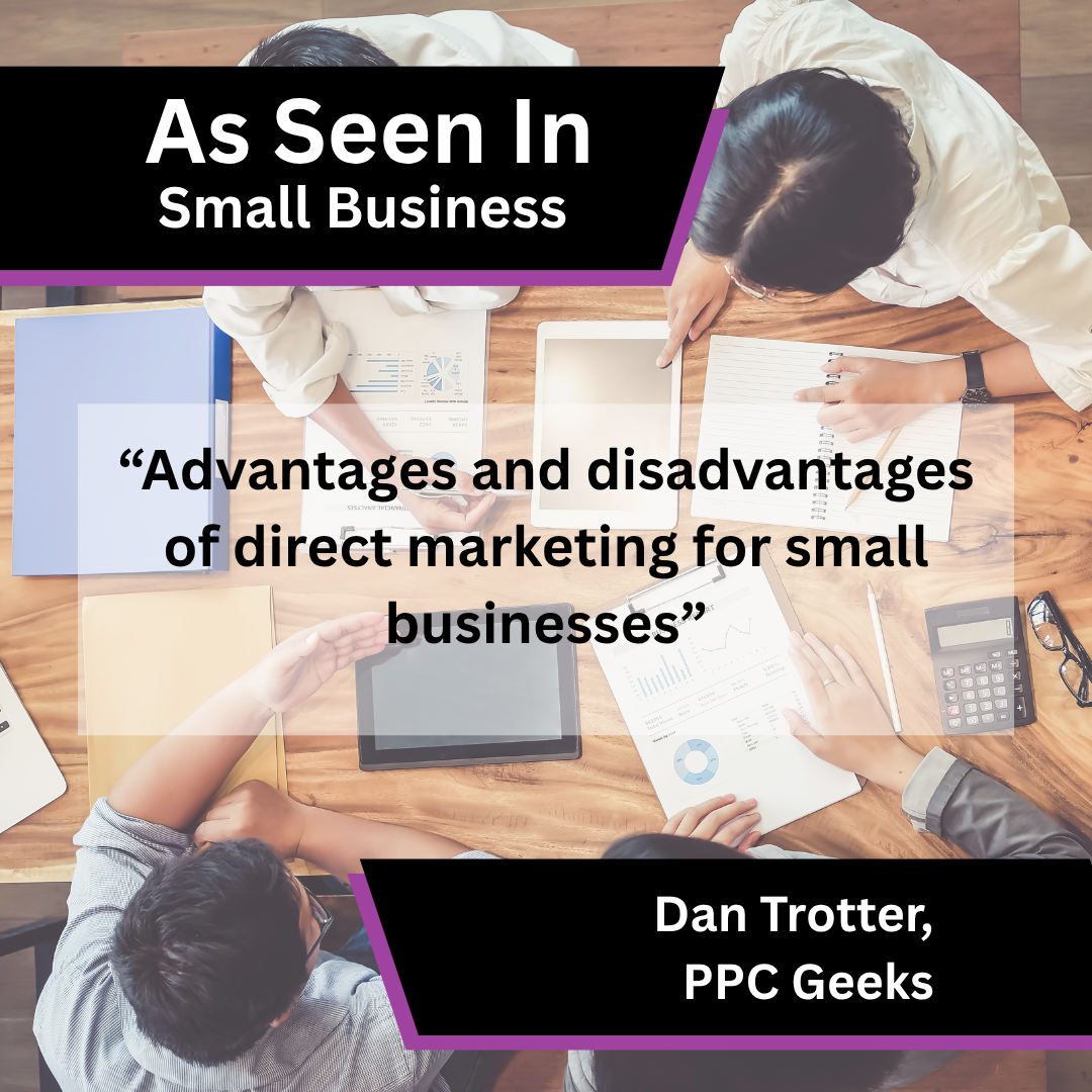 Dan Trotter of PPC Geeks on direct marketing for Small Business