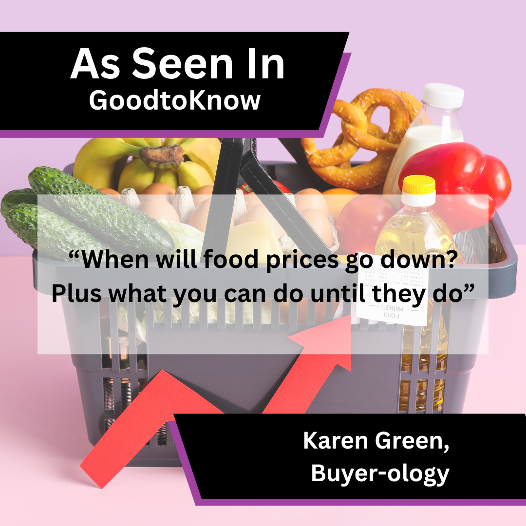 Karen Green of Buyer-ology on food prices in GoodtoKnow