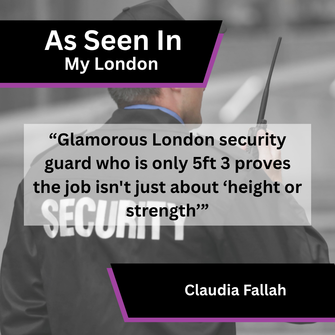 Claudia Fallah in My London on a security guard career change