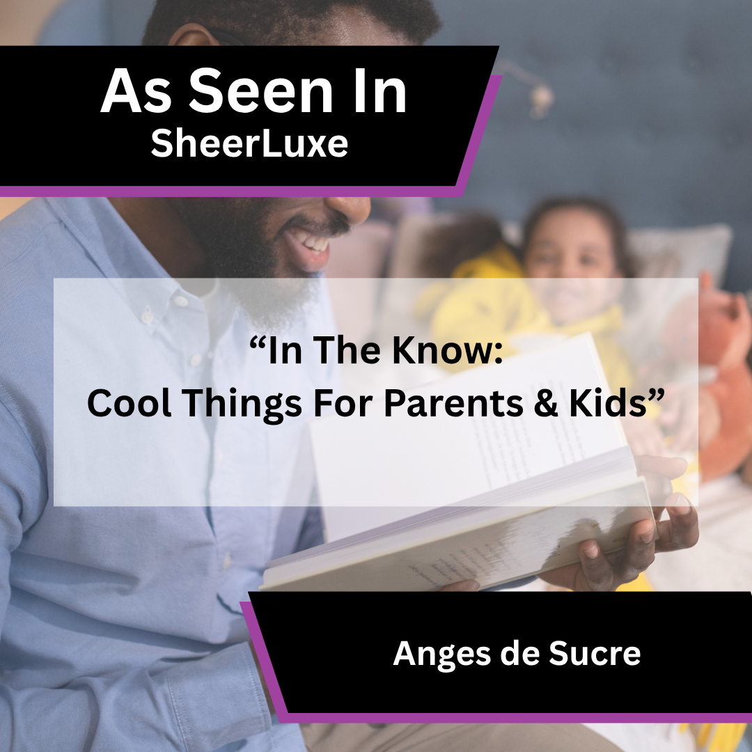Anges de Sucre in SheerLuxe parents and kids round-up