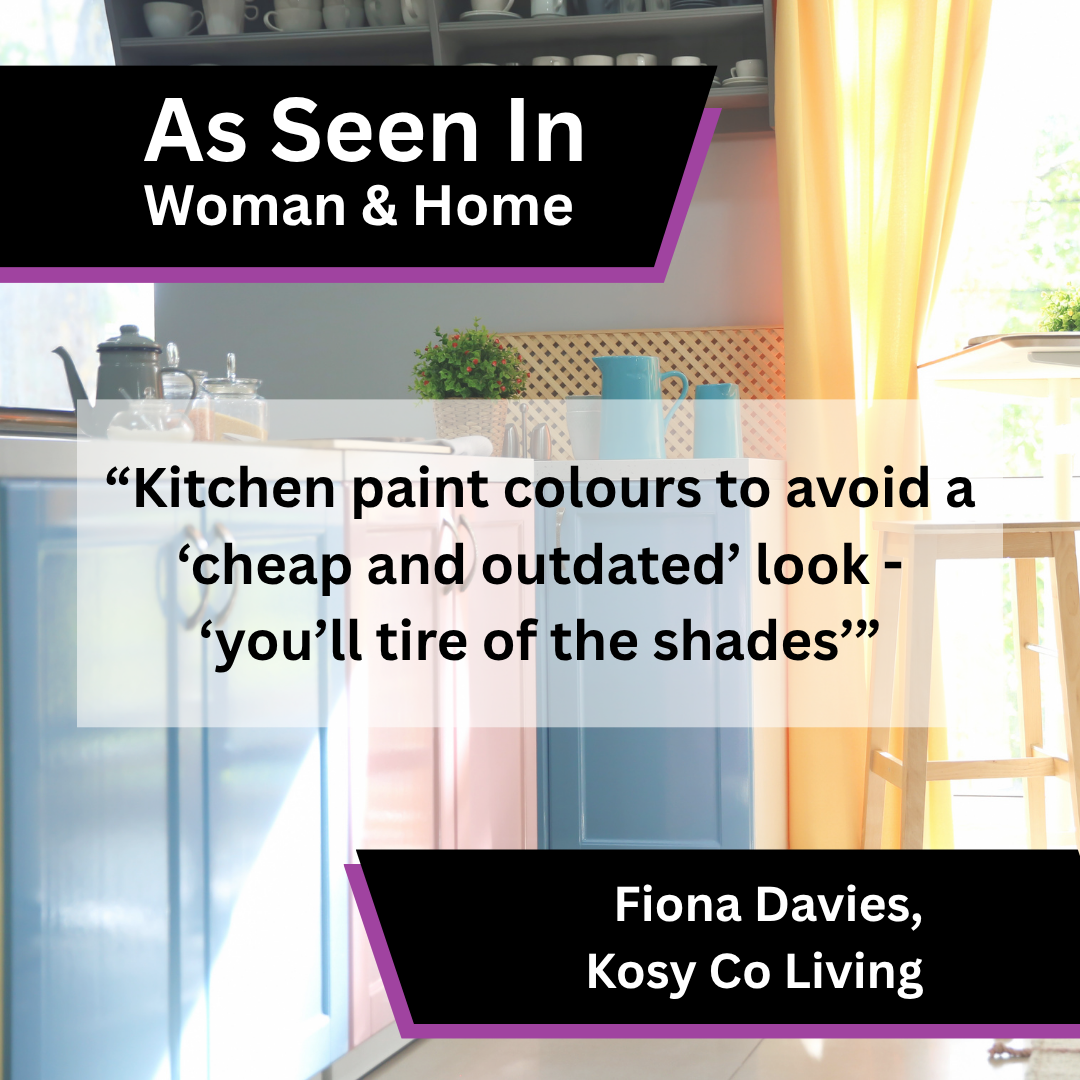 Fiona Davies of Kosy Co Living on kitchen paint colours to avoid in Daily Express