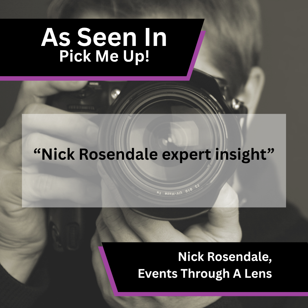 Nick Rosendale of Events Through A Lens in Pick Me Up!