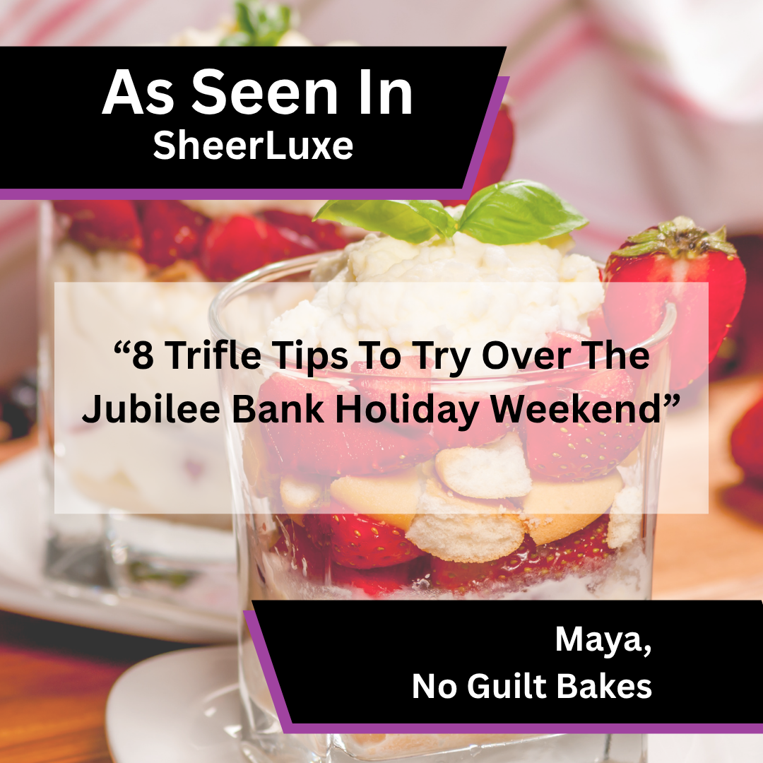 No Guilt Bakes trifle tips in SheerLuxe