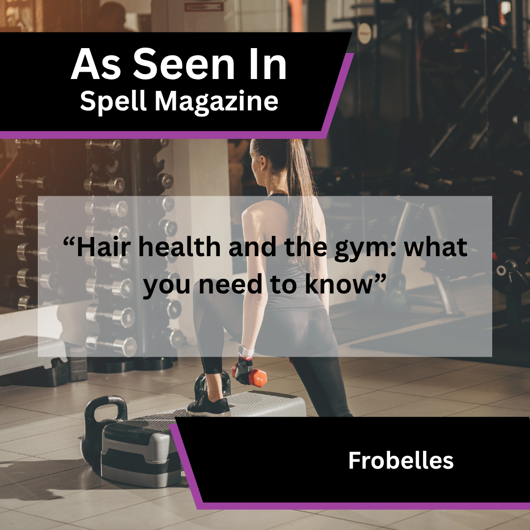 Frobelles hair health advice in Spell Magazine
