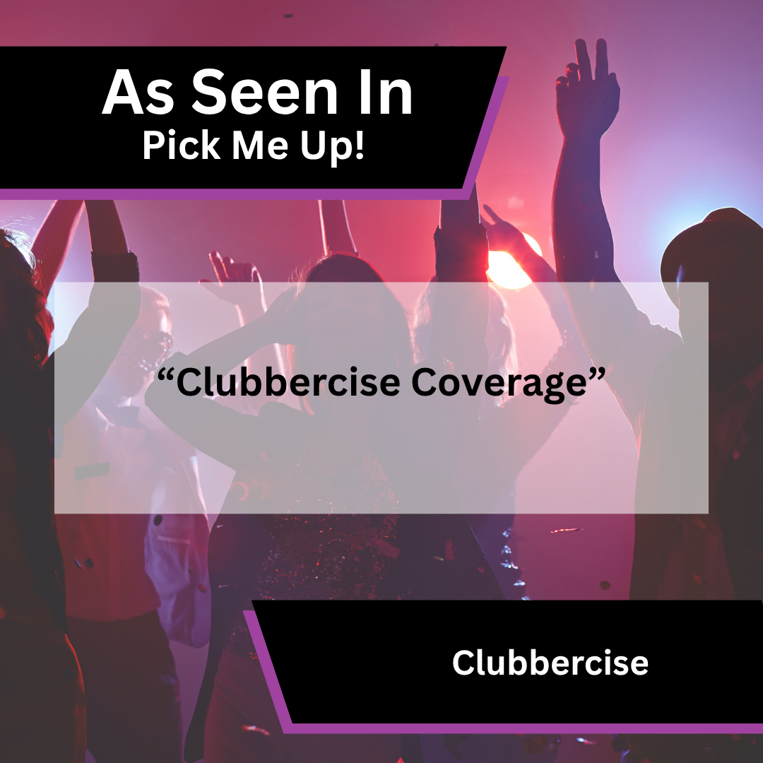 Clubbercise coverage in Pick Me Up!
