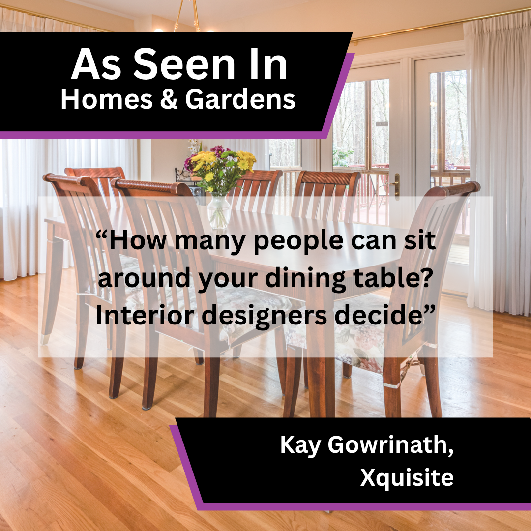 Xquisite media coverage in Homes & Gardens about How many people can sit around your dining table Interior designers