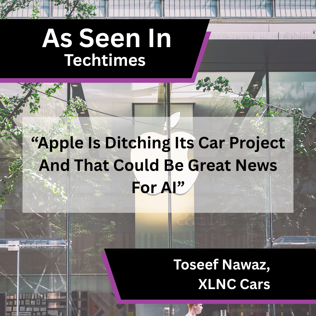 XLNC Cars media coverage in Techtimes about Apple Is Ditching Its Car Project And That Could Be Great News For AI