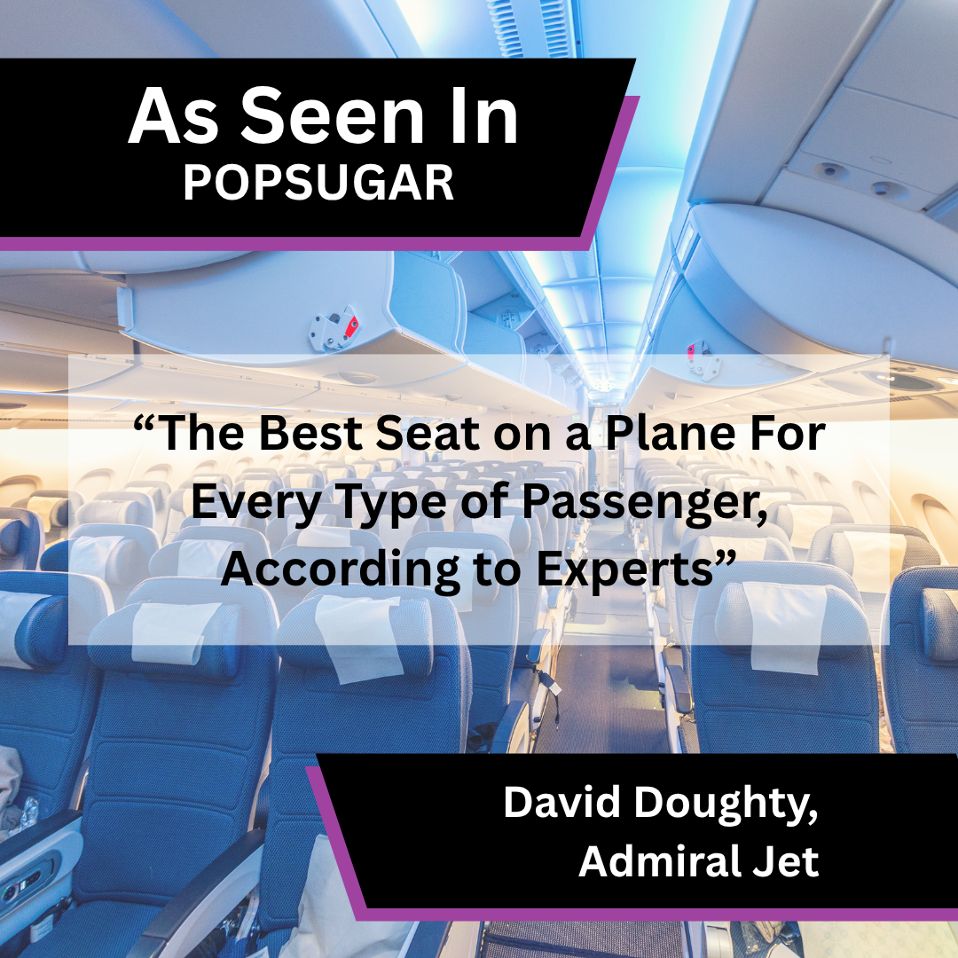 Admiral Jet media coverage in POPSUGAR about How to choose the best seat on a plane