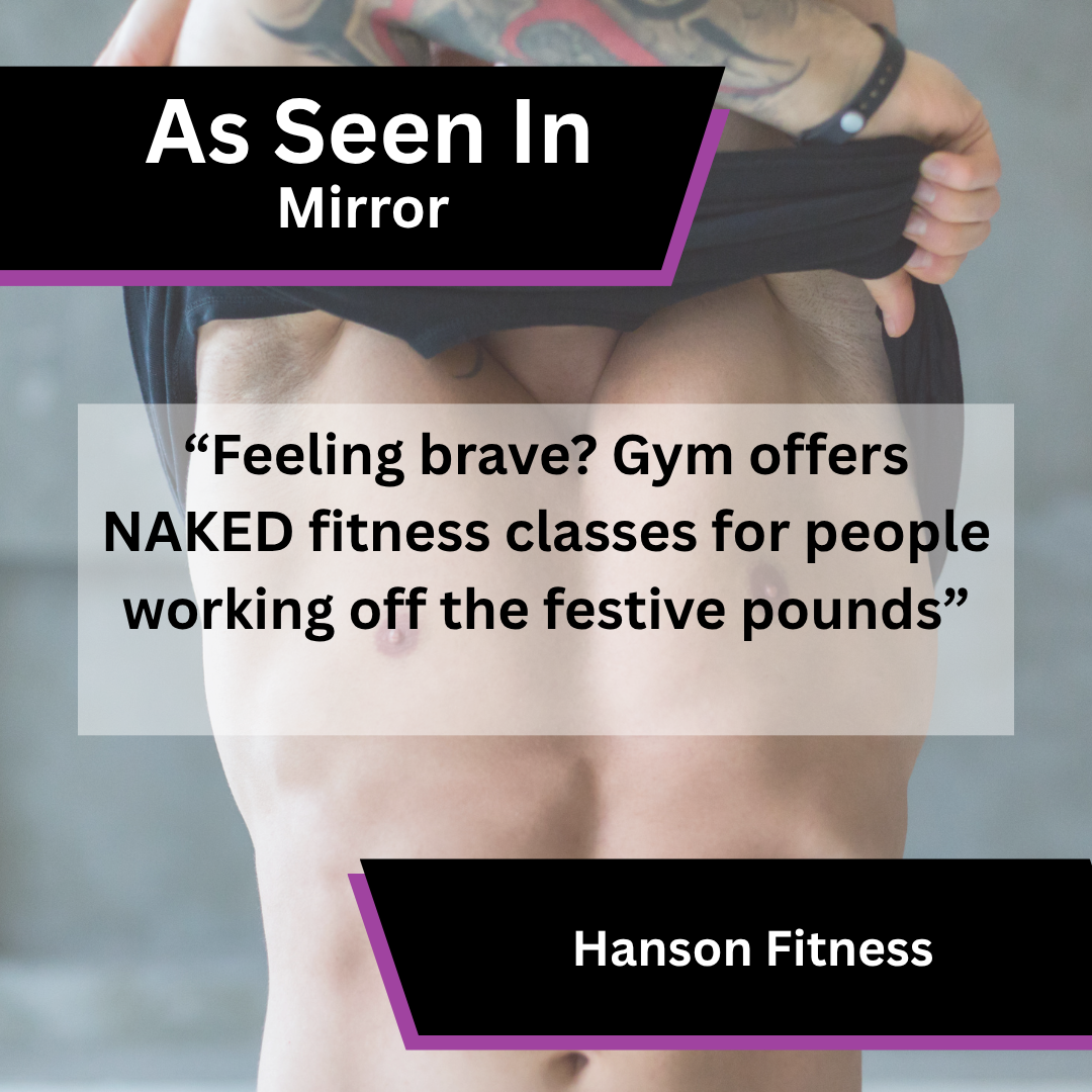 Hanson Fitness Featured in Mirror: feeling brave gym offers naked