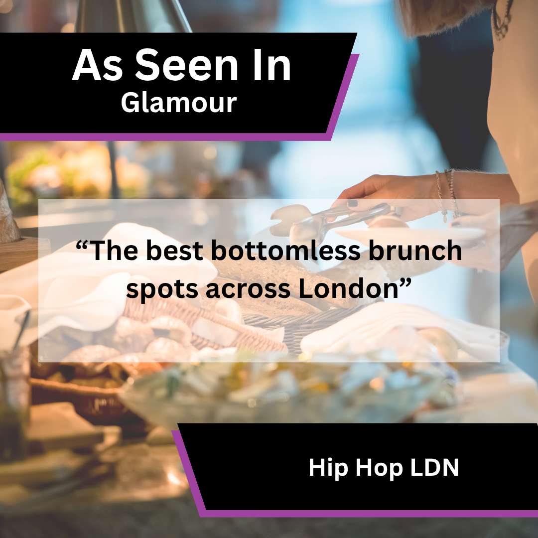 Hip Hop LDN media coverage in Glamour about Best Bottomless Brunch Spots In London Bottomless Brunches To Try…