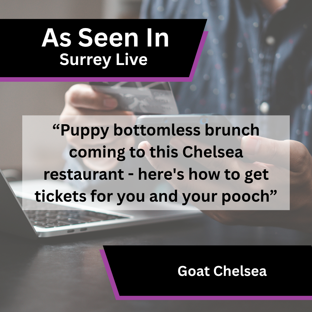 Goat Chelsea media coverage in Surrey Live about puppy bottomless brunch coming chelsea