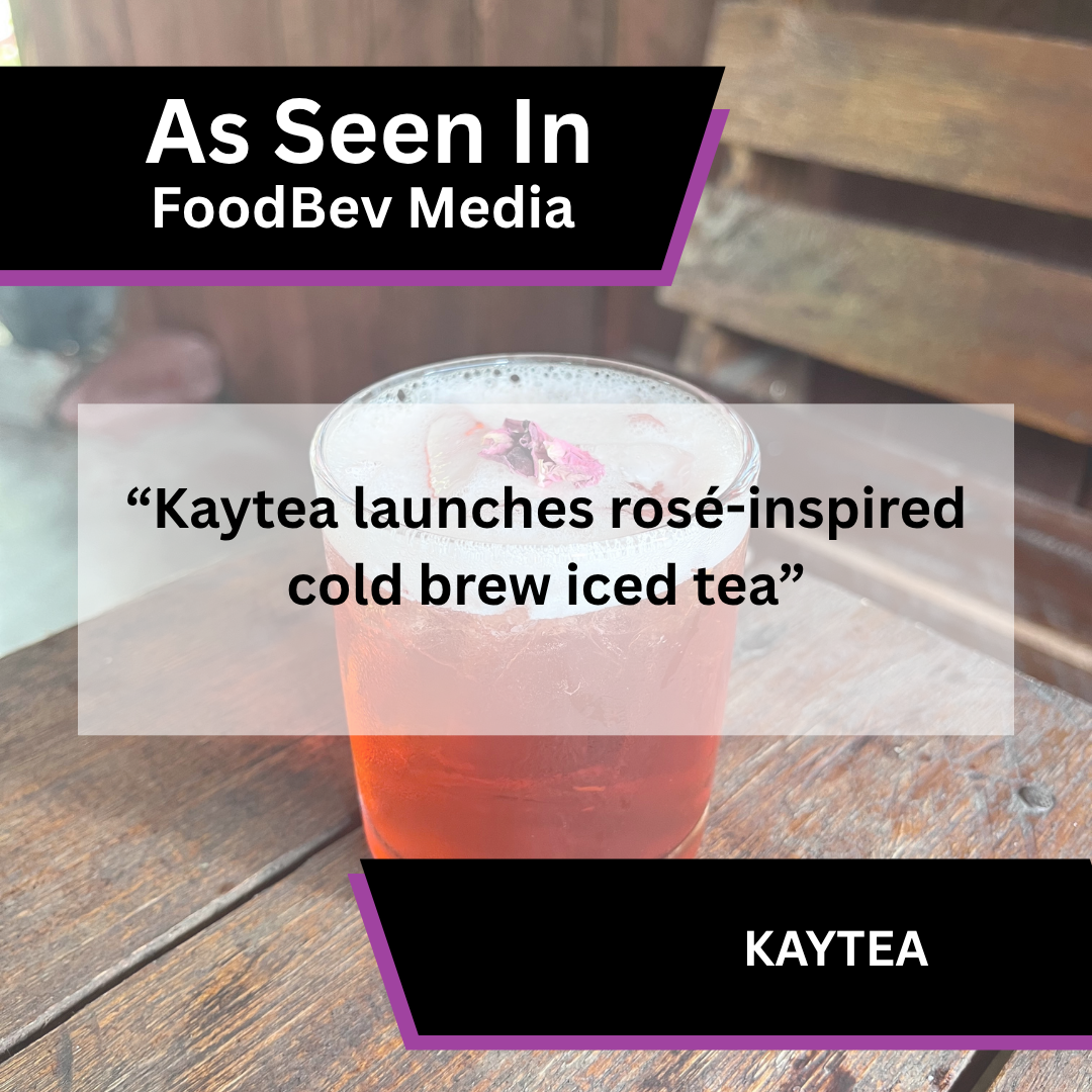 FoodBev Media coverage of KAYTEA Sparkling Rosay iced tea launch