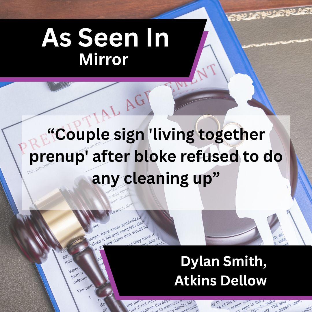 Atkins Dellow media coverage in Mirror about living together prenup