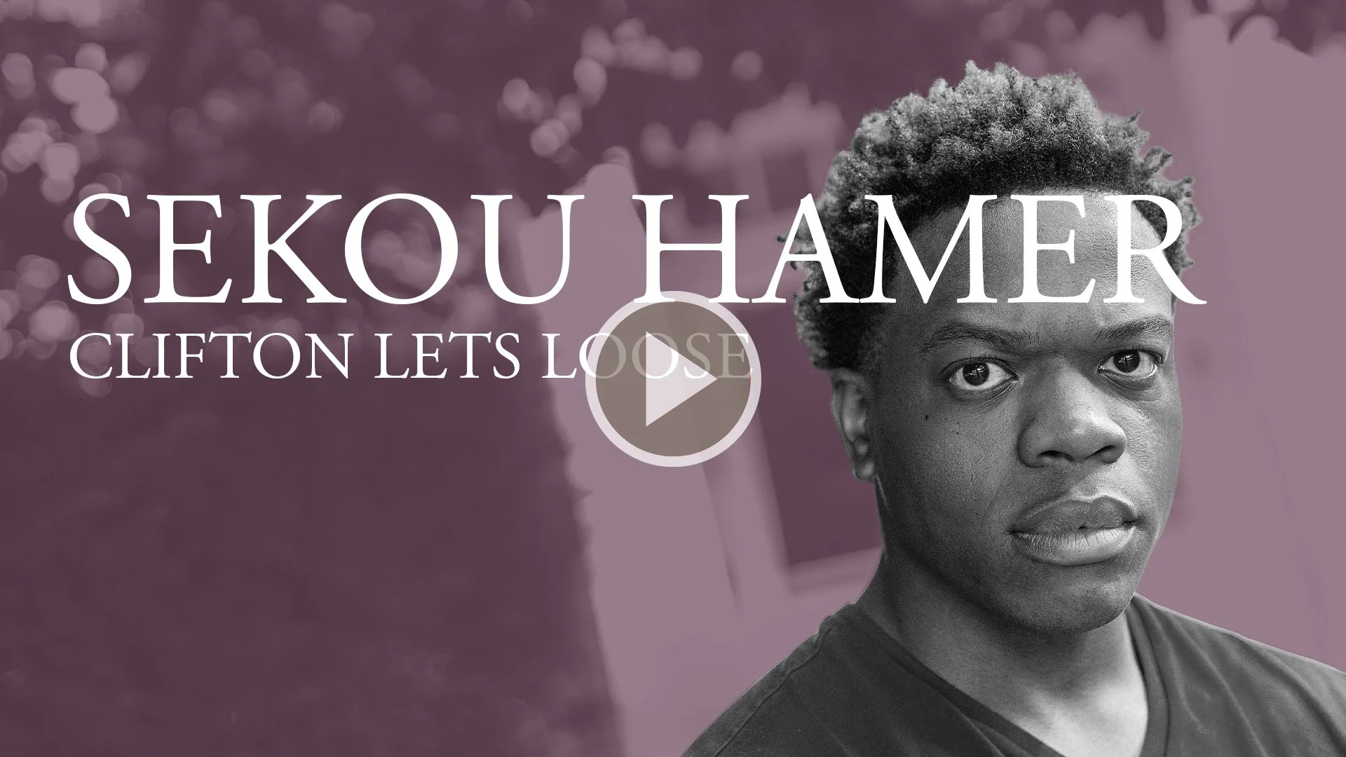 A black and white photo of a man with short curly hair, looking directly at the camera, with a purple background and overlaid text that reads "Sekou Hamer" and "Clifton Lets Loose".