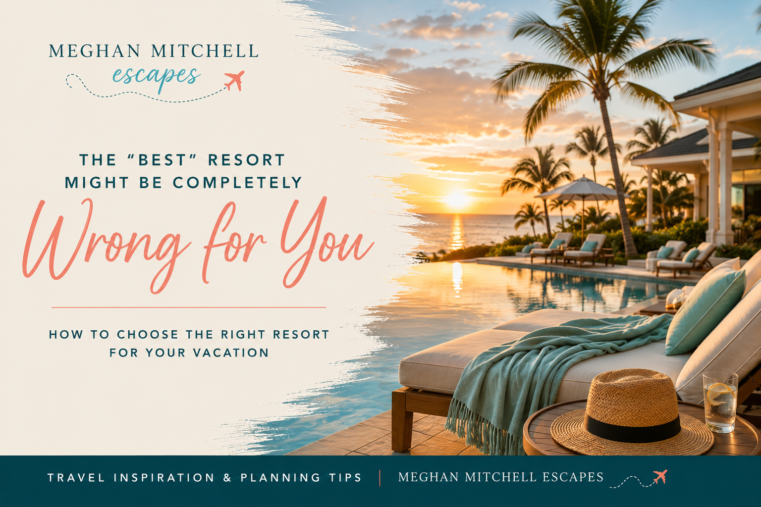 The “Best” Resort Might Be Completely Wrong for You
