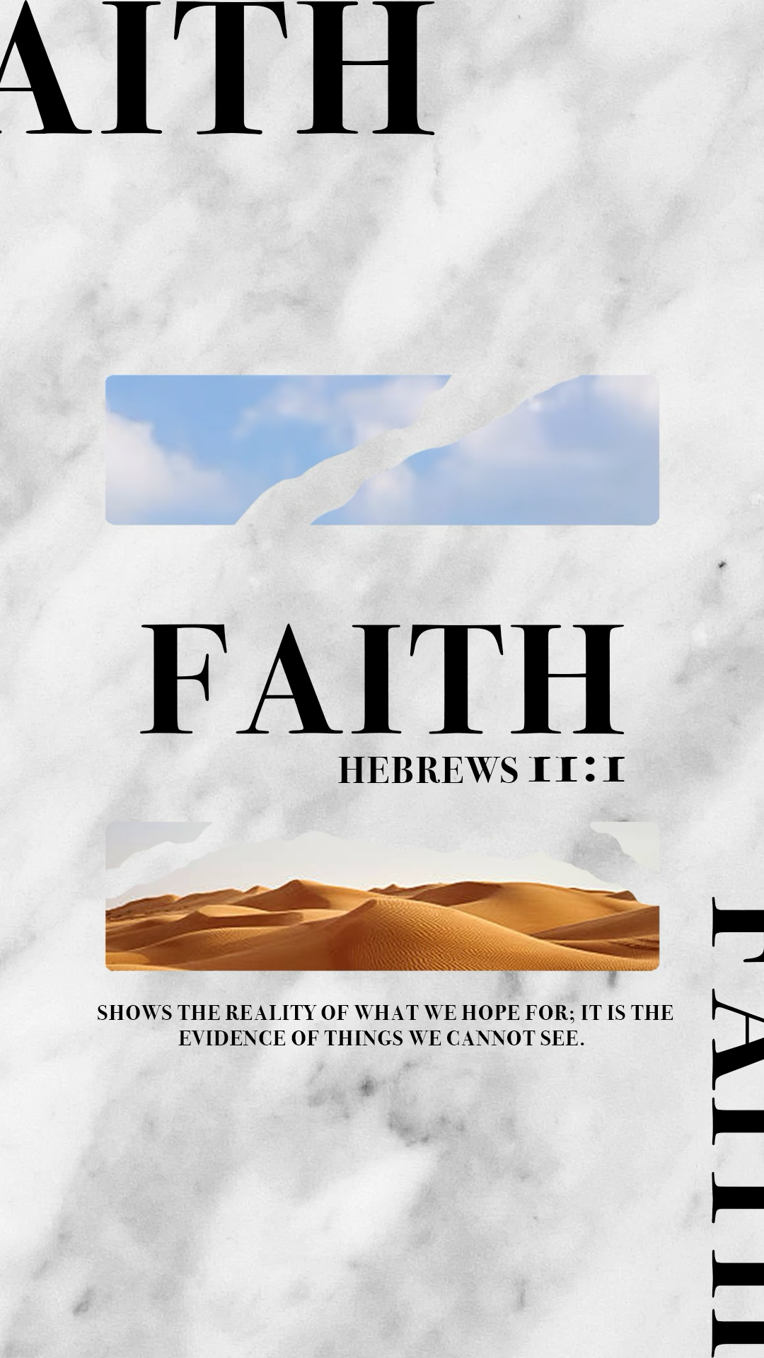 Text with the words 'FAITH' and a quote from Hebrews 11:1, along with images of blue sky with clouds and desert dunes.