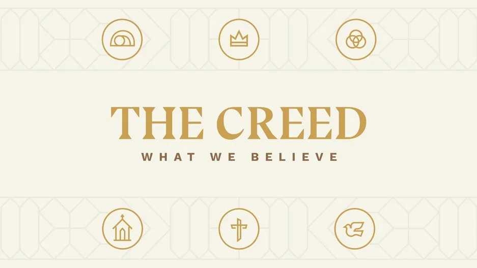 LENT: The Apostle's Creed - What We Believe