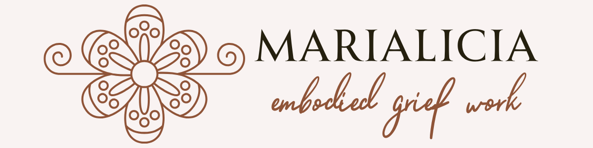 Marialicia - Embodied Grief Work