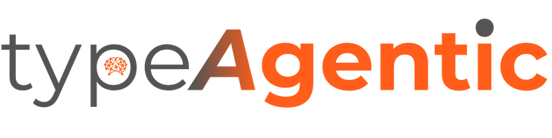 TYPE AGENTIC