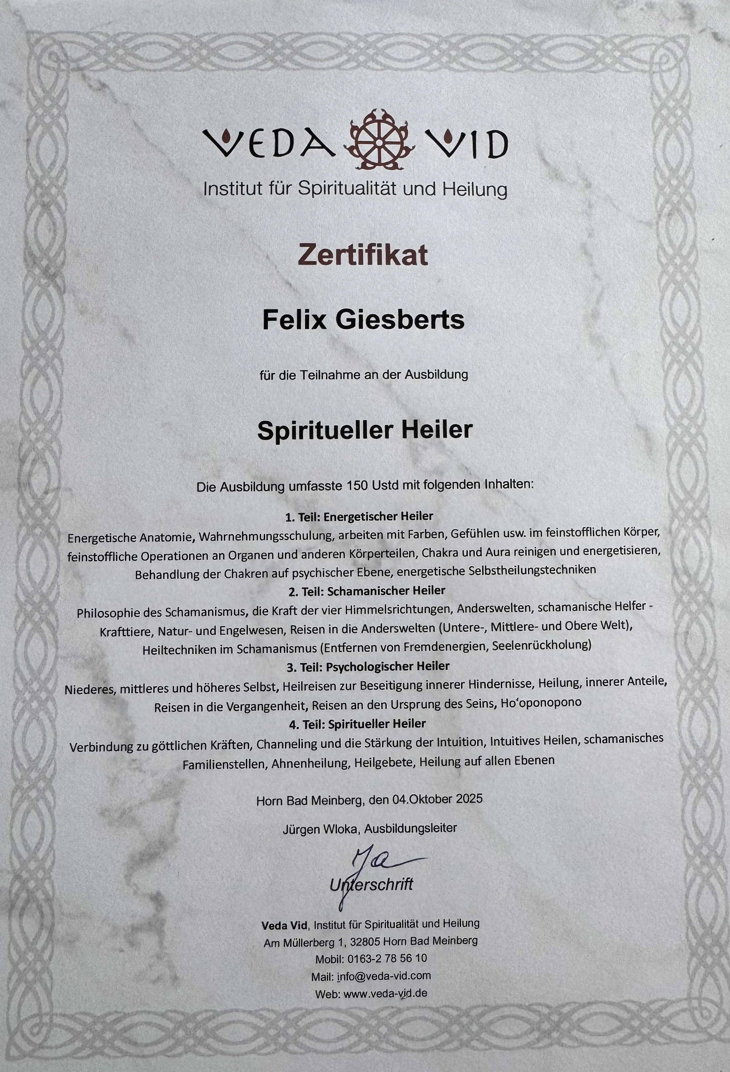 Zertifikat von Veda Vid, Institut für Spiritualiät und Heilung, für Felix Giesberts, ausgestellt am 4. Oktober 2025, mit Unterschriften und Kontaktdaten am Ende.