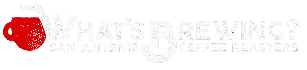Logo with a red coffee mug and the text 'What's Brewing?' with smaller text 'San Antonio Coffee Roasters' below.