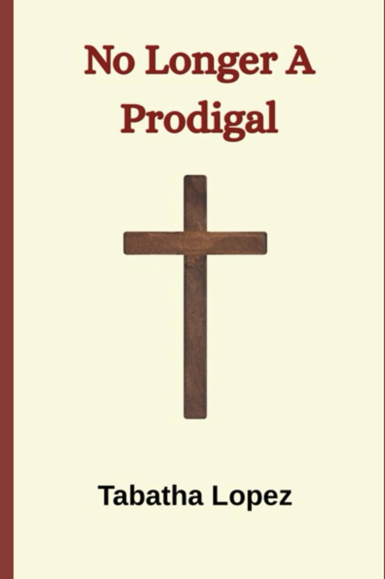 No Longer A Prodigal